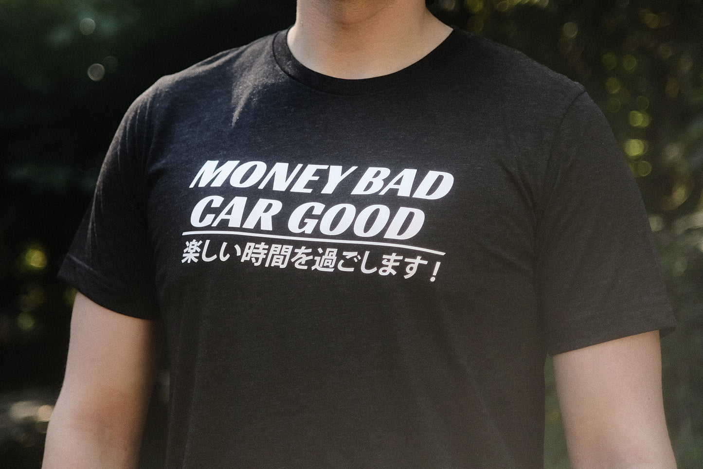 Money Bad Car Good Tee